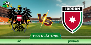 Nhận Định Áo – Jordan Vào Lúc 11:00 Ngày 17/06 | Thế Trận 1 Chiều