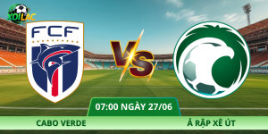 Nhận Định Cabo Verde – Ả Rập Xê Út Vào Lúc 07:00 Ngày 27/06