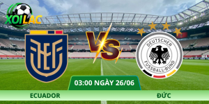 Nhận định Ecuador – Đức vào lúc 03:00 ngày 26/06