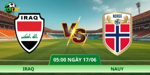 Nhận Định Iraq – Nauy Vào Lúc 05:00 Ngày 17/06 Mới Nhất