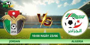 Nhận Định Jordan – Algeria Vào Lúc 10:00 Ngày 23/06