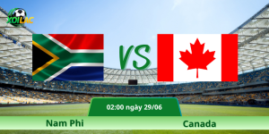Nhận Định Nam Phi – Canada Vào Lúc 02:00 Ngày 29/06