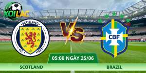 Nhận Định Scotland – Brazil Vào Lúc 05:00 Ngày 25/06
