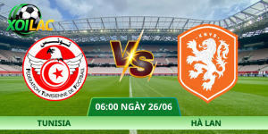 Nhận Định Tunisia – Hà Lan Vào Lúc 06:00 Ngày 26/06