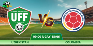 Nhận Định Uzbekistan – Colombia Vào Lúc 09:00 Ngày 18/06