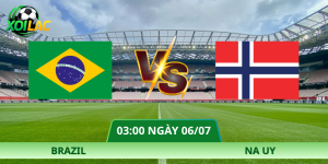 Nhận Định Brazil – Na Uy Vào Lúc 03:00 Ngày 06/07 Đầy Đủ