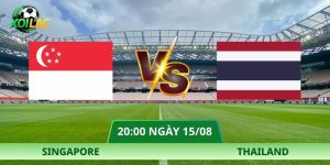Nhận Định Singapore – Thailand Vào Lúc 20:00 Ngày 15/08