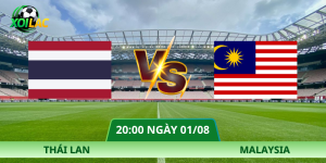 Nhận Định Thái Lan – Malaysia Vào Lúc 20:00 Ngày 01/08