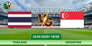 Nhận Định Thailand – Singapore Vào Lúc 20:00 Ngày 18/08