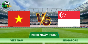 Nhận Định Việt Nam – Singapore Vào Lúc 20:00 Ngày 31/07